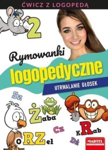 RYMOWANKI LOGOPEDYCZNE. UTRWALANIE GŁOSEK