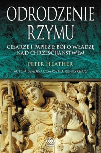 ODRODZENIE RZYMU. CESARZE I PAPIEŻE: BÓJ O WŁADZĘ