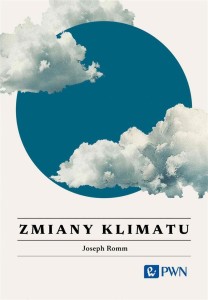 ZMIANY KLIMATU. WSZYSTKO, CO WARTO WIEDZIEĆ