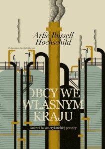 OBCY WE WŁASNYM KRAJU. GNIEW I ŻAL AMERYKAŃSKIEJ..