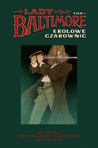 LADY BALTIMORE T.1 KRÓLOWE CZAROWNIC