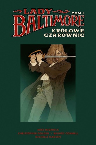 Lady Baltimore T.1 Królowe Czarownic