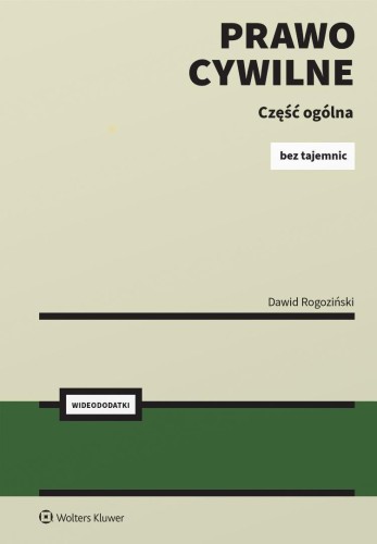 Prawo Cywilne Bez Tajemnic Część ogólna + online
