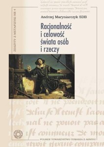 RACJONALNOŚĆ I CELOWOŚĆ ŚWIATA OSÓB I RZECZY