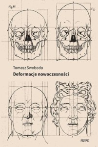 DEFORMACJE NOWOCZESNOŚCI, TOMASZ SWOBODA