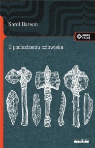 O POCHODZENIU CZŁOWIEKA, KAROL DARWIN
