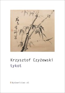 TYKOT, KRZYSZTOF CZYŻEWSKI