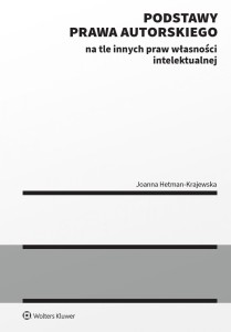 PODSTAWY PRAWA AUTORSKIEGO NA TLE INNYCH PRAW...