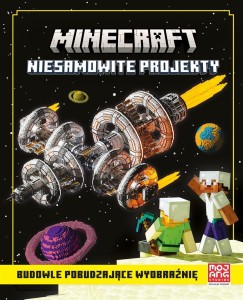 MINECRAFT. NIESAMOWITE PROJEKTY