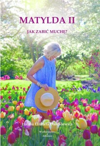 MATYLDA II JAK ZABIĆ MUCHĘ
