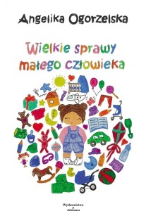 WIELKIE SPRAWY MAŁEGO CZŁOWIEKA