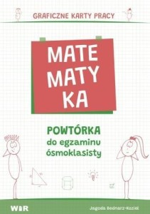 MATEMATYKA. POWTÓRKA DO EGZAMINU ÓSMOKLASISTY