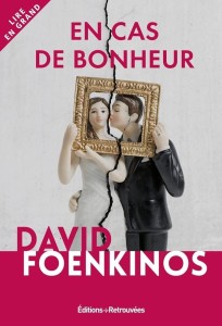 CAS DE BONHEUR, DAVID FOENKINOS
