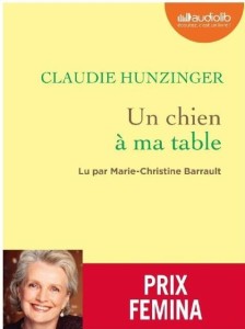 CHIEN A MA TABLE AUDIOBOOK, CLAUDIE HUNZINGER
