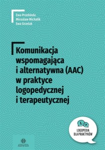 KOMUNIKACJA WSPOMAGAJĄCA I ALTERNATYWNA (AAC)
