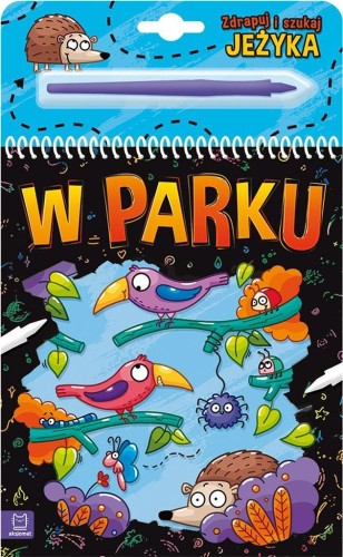 Zdrapuj i szukaj jeżyka. W parku, Anna Podgórska