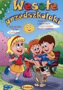 WESOŁE PRZEDSZKOLAKI PASJA, PRACA ZBIOROWA