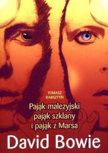 DAVID BOWIE. PAJĄK MALEZYJSKI, PAJĄK SZKLANY I...