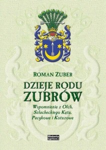 DZIEJE RODU ZUBRÓW, ROMAN ZUBER