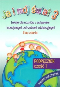 JA I MÓJ ŚWIAT 3 PODRĘCZNIK CZ.1 WYD. ROZSZERZONE