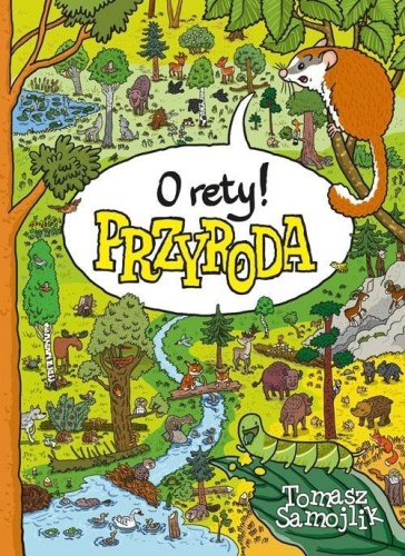 O rety! Przyroda, Tomasz Samojlik