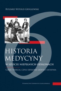 HISTORIA MEDYCYNY W SZEŚCIU NIEPEŁNYCH... CZ.3