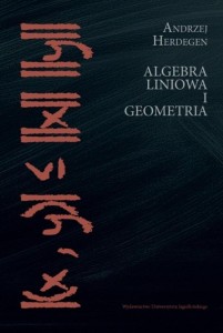 ALGEBRA LINIOWA I GEOMETRIA, ANDRZEJ HERDEGEN