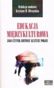 EDUKACJA MIĘDZYKULTUROWA JAKO CZYNNIK ROZWOJU...