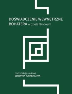 DOŚWIADCZENIE WEWNĘTRZNE BOHATERA W DZIELE FILMOWY
