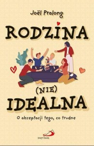 RODZINA (NIE)IDEALNA, JOEL PRALONG