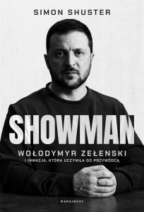 SHOWMAN. WOŁODYMYR ZEŁENSKI I INWAZJA..