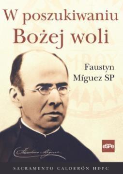 W poszukiwaniu Bożej woli, Sacramento Calderon