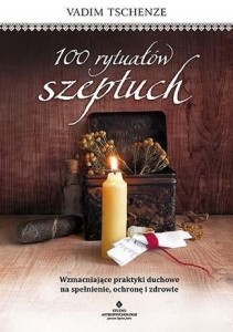 100 RYTUAŁÓW SZEPTUCH, VADIM TSCHENZE