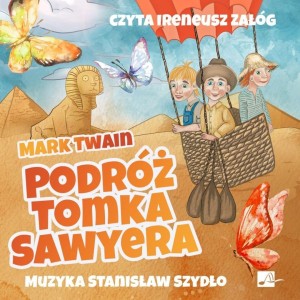 PODRÓŻ TOMKA SAWYERA AUDIOBOOK, MARK TWAIN
