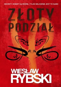 ZŁOTY PODZIAŁ, WIESŁAW RYBSKI