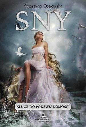 Sny. Klucz do podświadomości, Katarzyna Ostrowska