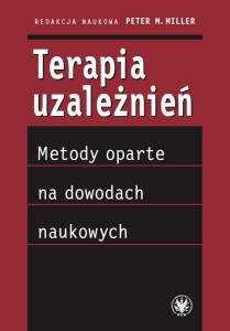 TERAPIA UZALEŻNIEŃ, PETER M. MILLER