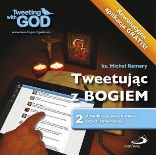 Tweetując z Bogiem. Tom 2, ks. Michel Remery