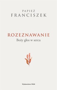 ROZEZNAWANIE. BOŻY GŁOS W SERCU