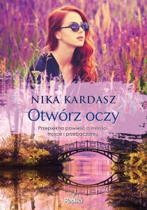 OTWÓRZ OCZY, NIKA KARDASZ