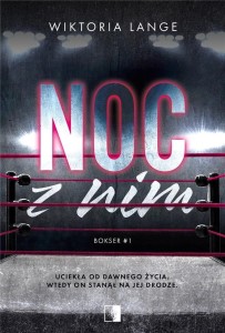 BOKSER T.1 NOC Z NIM, WIKTORIA LANGE