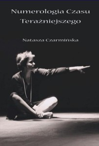 NUMEROLOGIA CZASU TERAŹNIEJSZEGO