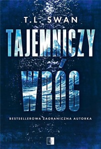TAJEMNICZY WRÓG, T.L. SWAN