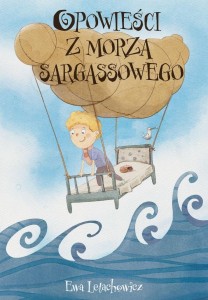 OPOWIEŚCI Z MORZA SARGASSOWEGO, EWA LETACHOWICZ
