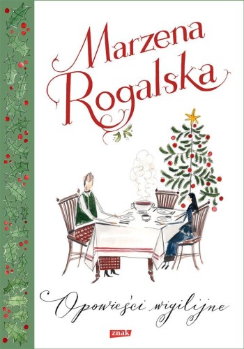 Opowieści wigilijne, Marzena Rogalska