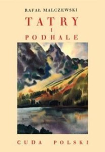 TATRY I PODHALE, RAFAŁ MALCZEWSKI