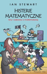 HISTERIE MATEMATYCZNE. GRY I ZABAWY Z MATEMATYKĄ