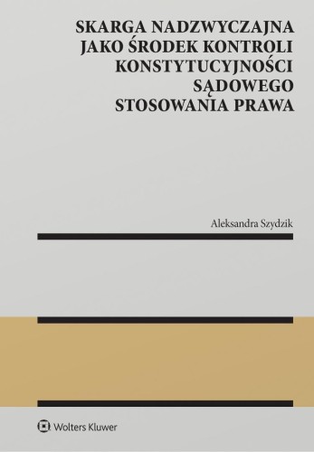 Skarga nadzwyczajna jako środek kontroli..