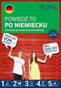 POWIEDZ TO PO NIEMIECKU A1-A2 W.2, PRACA ZBIOROWA
