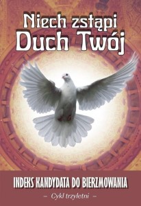 NIECH ZSTĄPI DUCH TWÓJ - CYKL TRZYLETNI W.2025